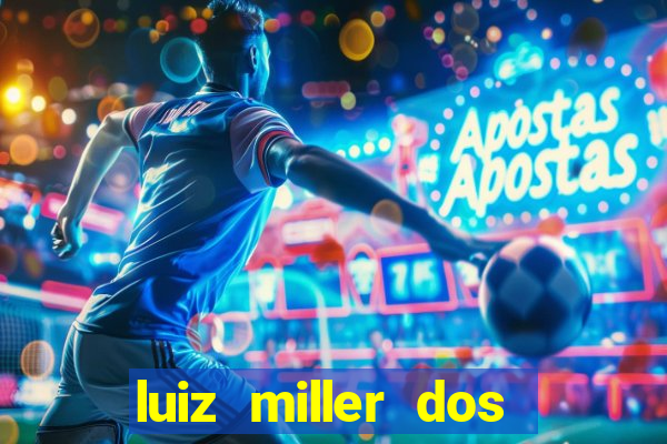 luiz miller dos santos martinho